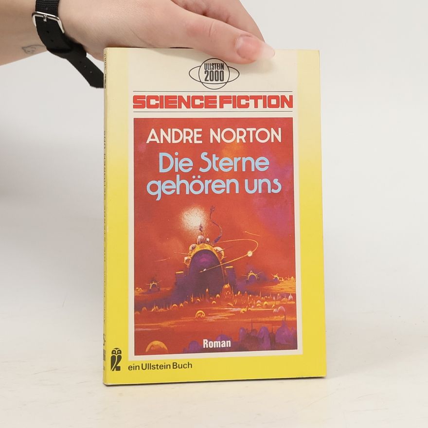 Andre Norton Die Sterne gehören uns