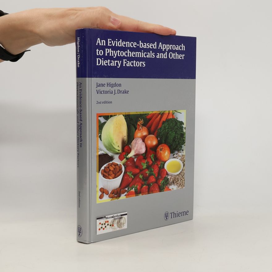 Jane Higdon An evidence-based approach to phytochemicals and other dietary factors
