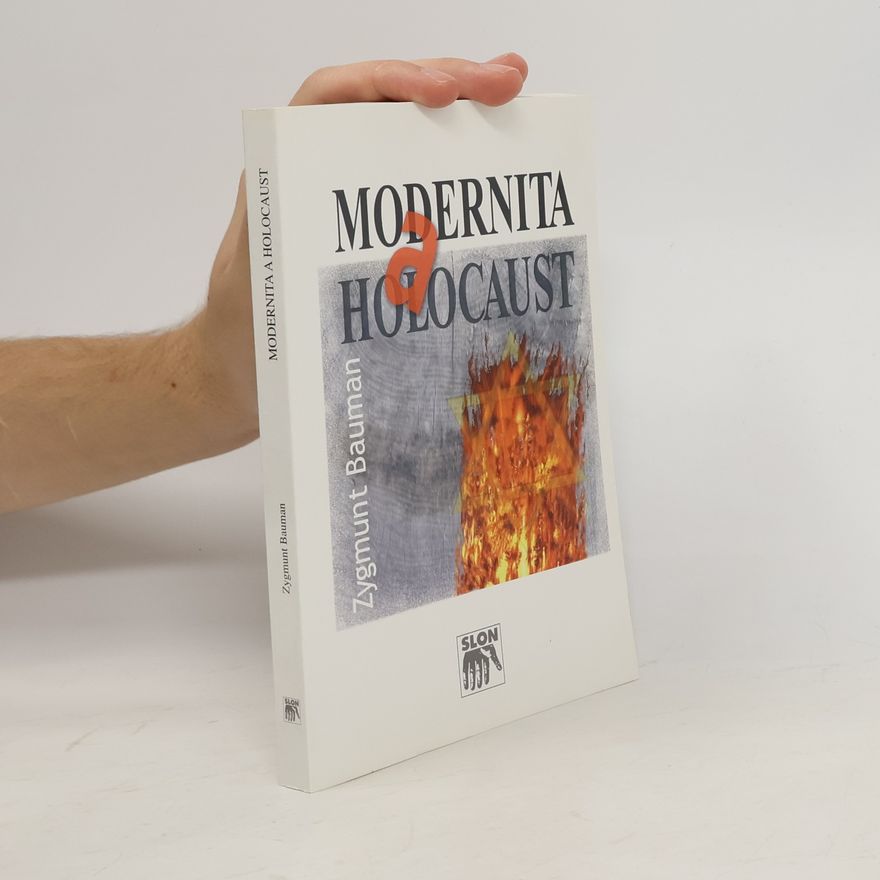 Zygmunt Bauman Modernita a holocaust