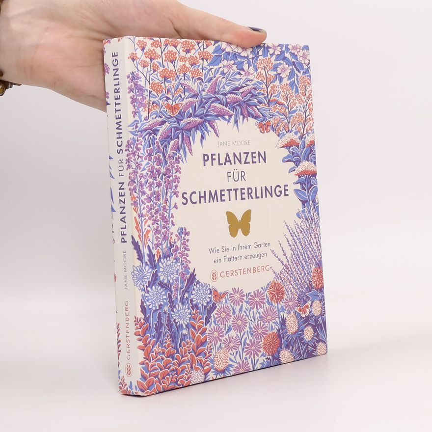 Jane Moore Pflanzen für Schmetterlinge