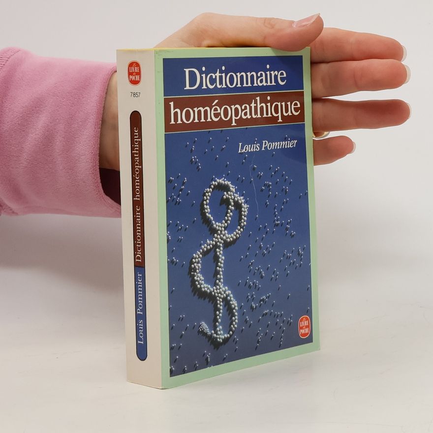 Louis Pommier Livre de Poche: Dictionnaire homéopathique