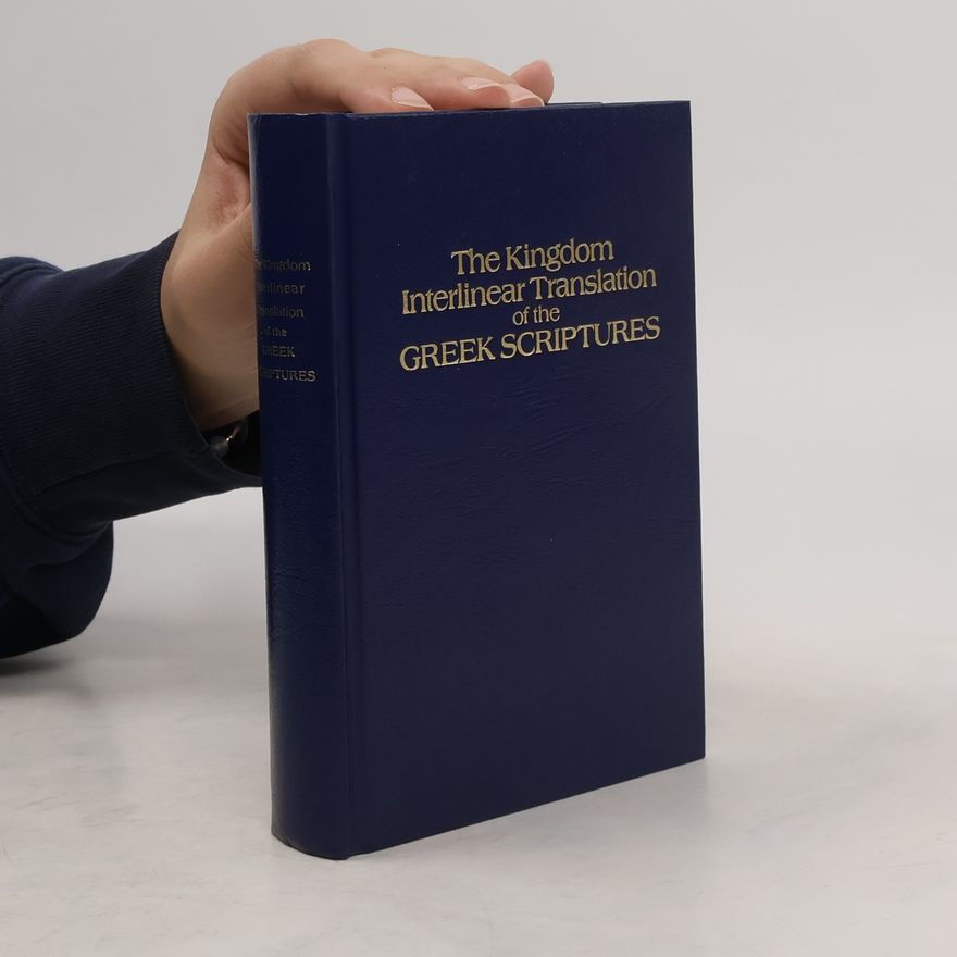 Autorenkollektiv The Kingdom Interlinear Translation of the Greek Scriptures