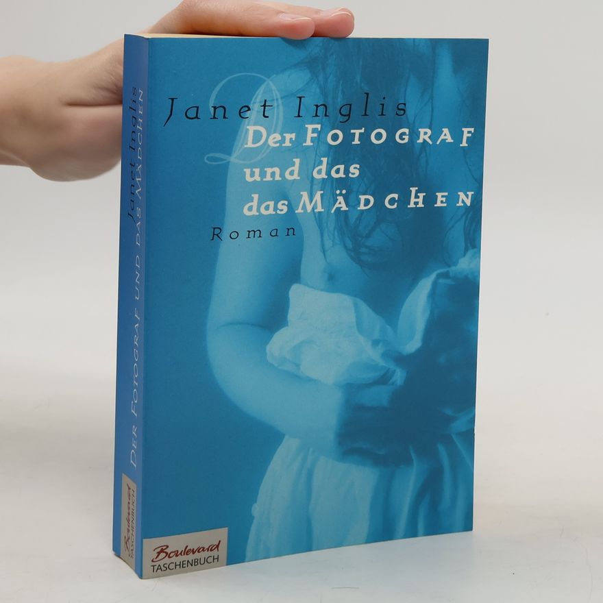 Janet Inglis Der Fotograf und das Mädchen