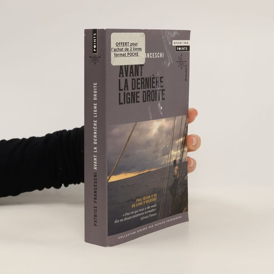 Patrice Franceschi Avant la dernière ligne droite