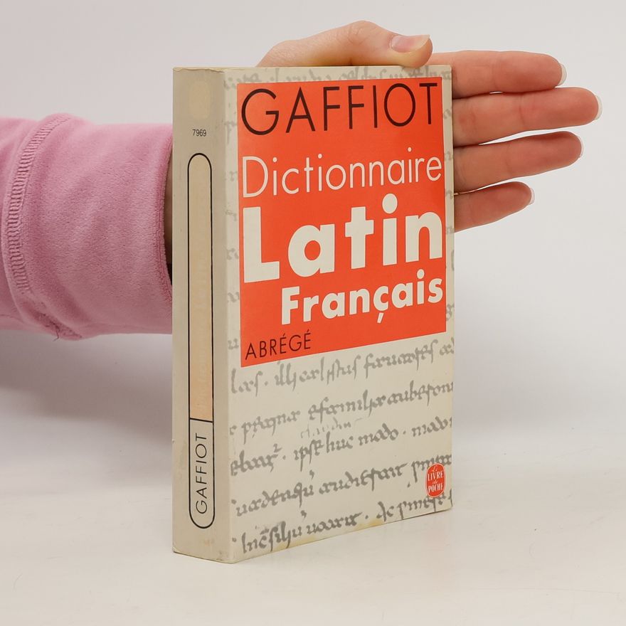 Félix Gaffiot Dictionnaire latin-français abrégé