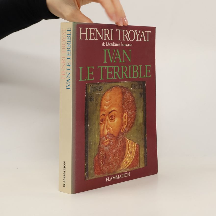 Henri Troyat Ivan le Terrible