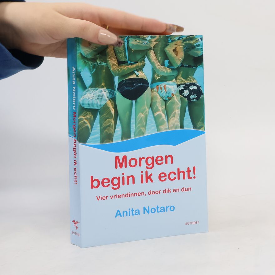 Anita Notaro Morgen begin ik echt