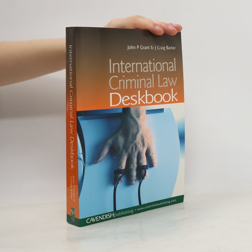 J. Craig Barker International Criminal Law Deskbook