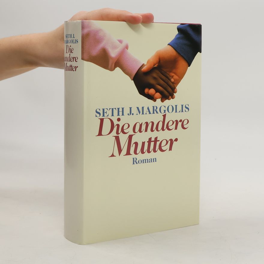 Seth J. Margolis Die andere Mutter