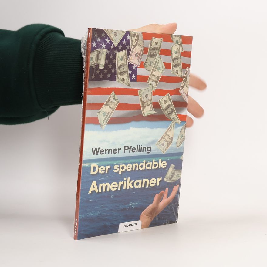 Werner Pfelling Der Spendable Amerikaner