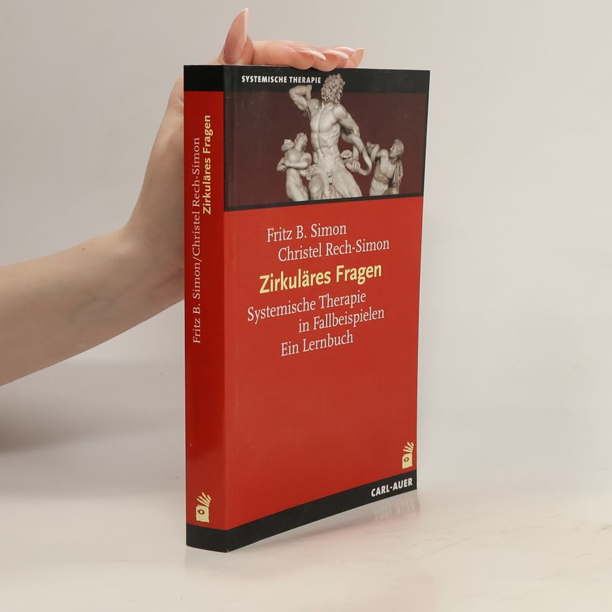 Fritz B. Simon Zirkuläres Fragen