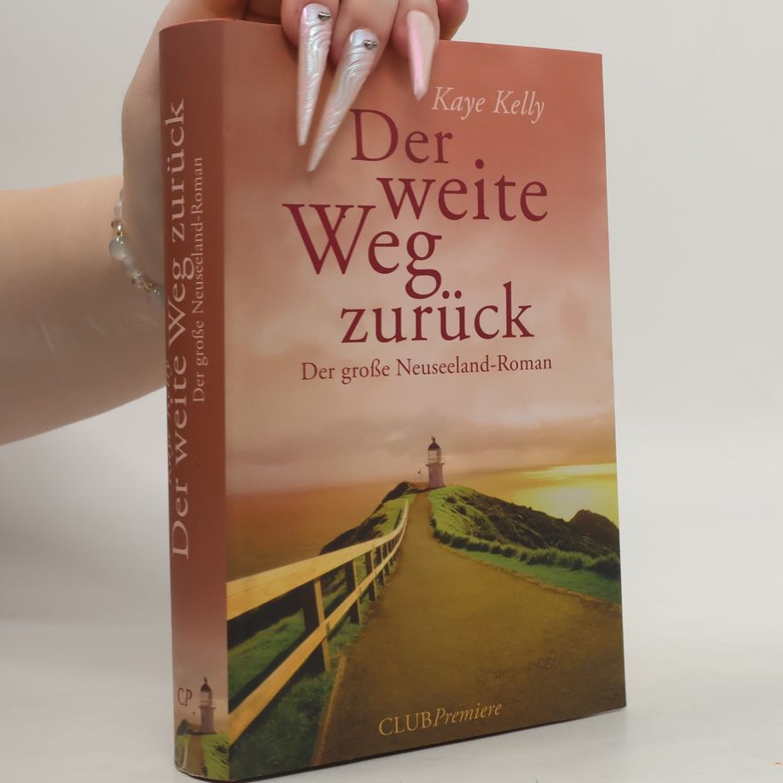 Kaye Kelly Der weite Weg zurück