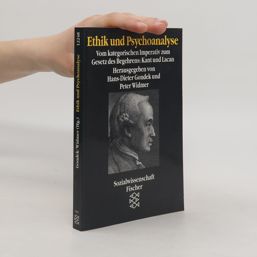 Hans Dieter Gondek Ethik und Psychoanalyse