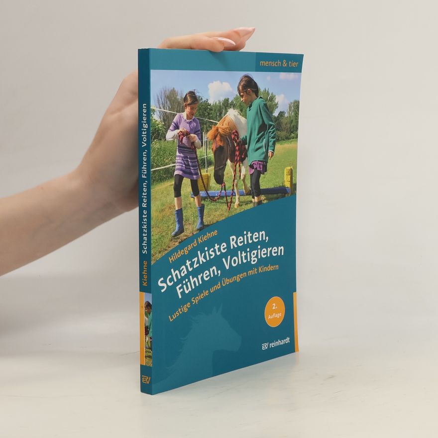 Hildegard Kiehne Schatzkiste Reiten, Führen, Voltigieren