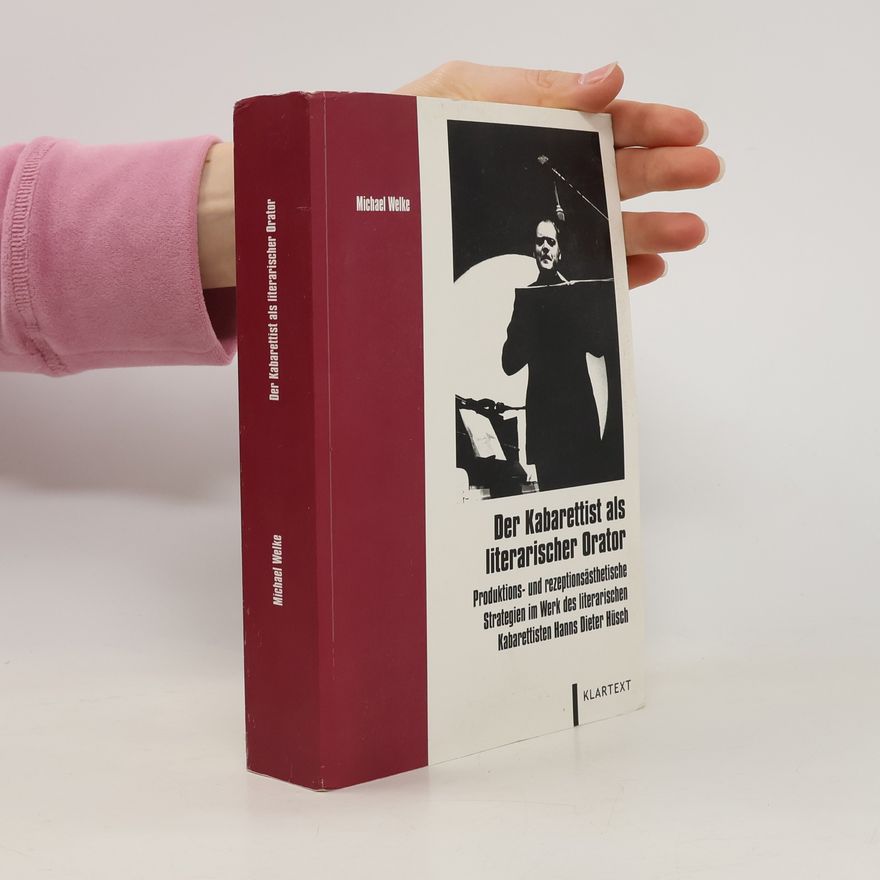 Michael Welke Der Kabarettist als literarischer Orator