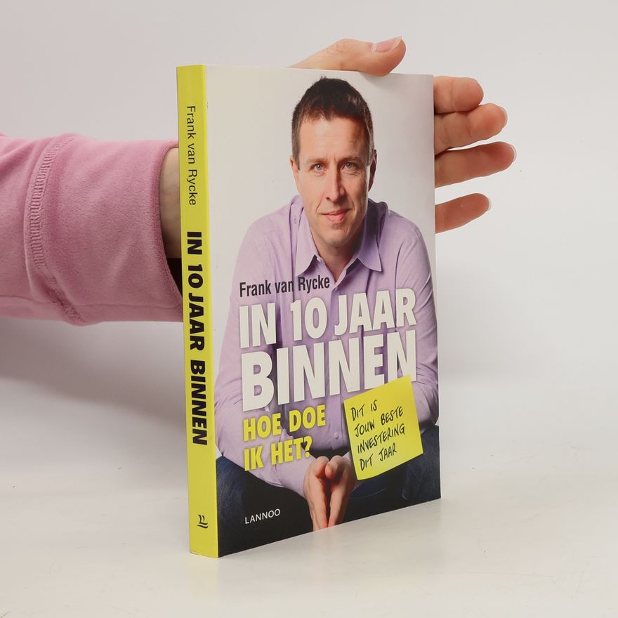 Frank van Rycke In 10 jaar binnen
