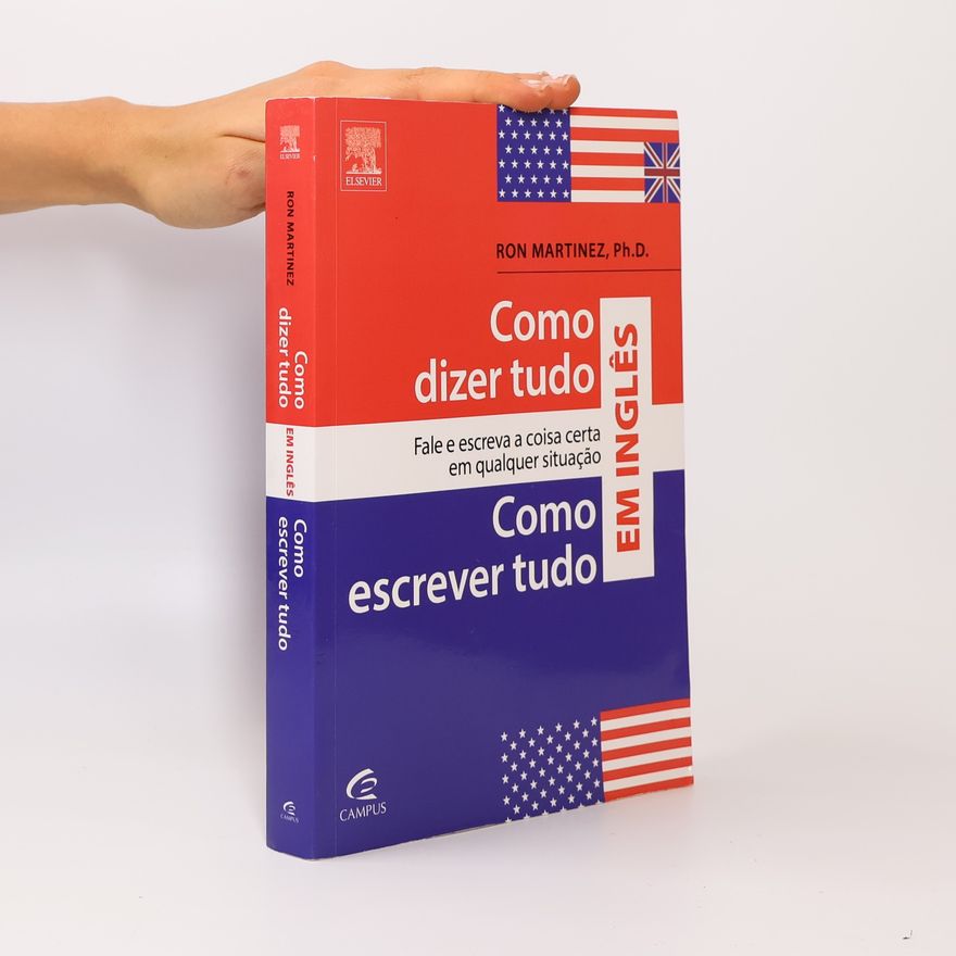 Ron Martínez Como dizer tudo como escrever tudo em inglês