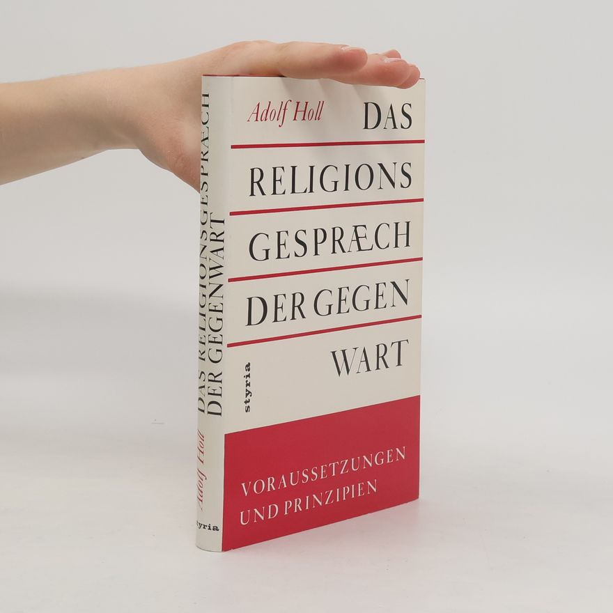 Adolf Holl Das Religions Gespräch der Gegenwart