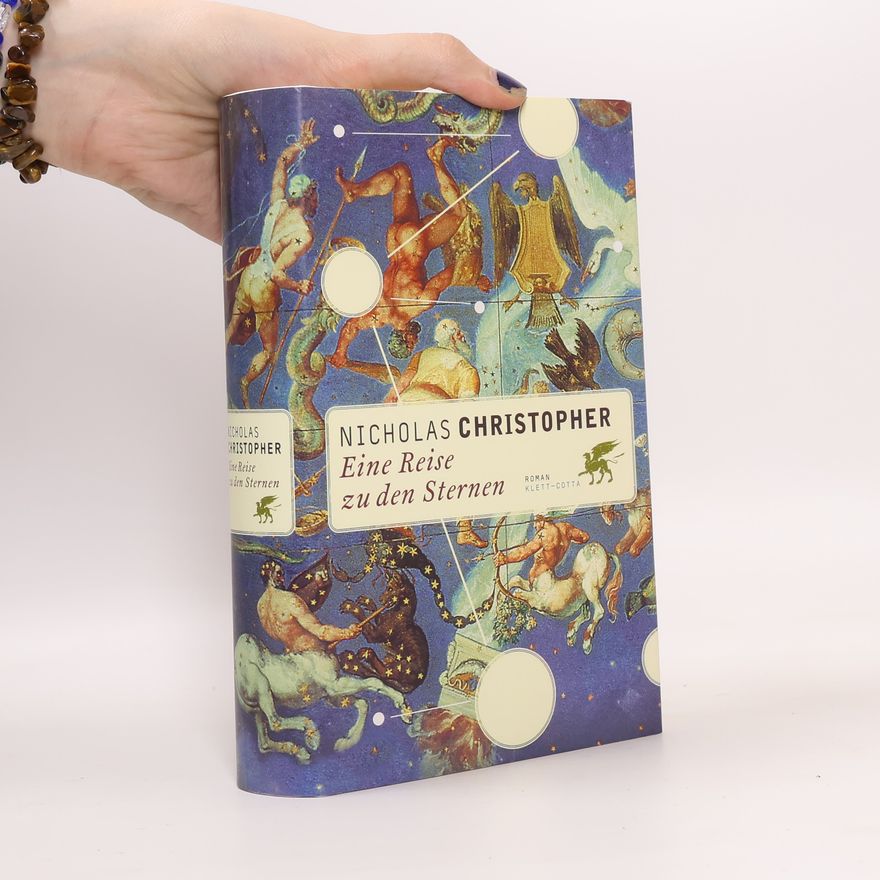 Nicholas Christopher Eine Reise zu den Sternen