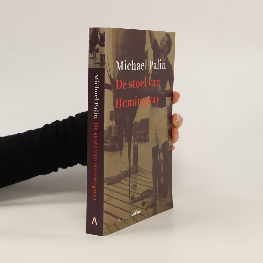 Michael Palin De stoel van Hemingway