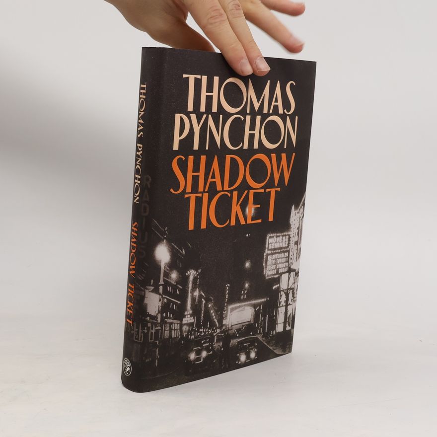 Thomas Pynchon Shadow Ticket