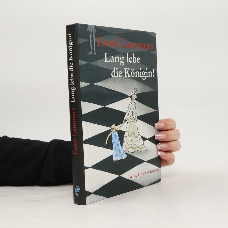 Esme Lammers Lang lebe die Königin!