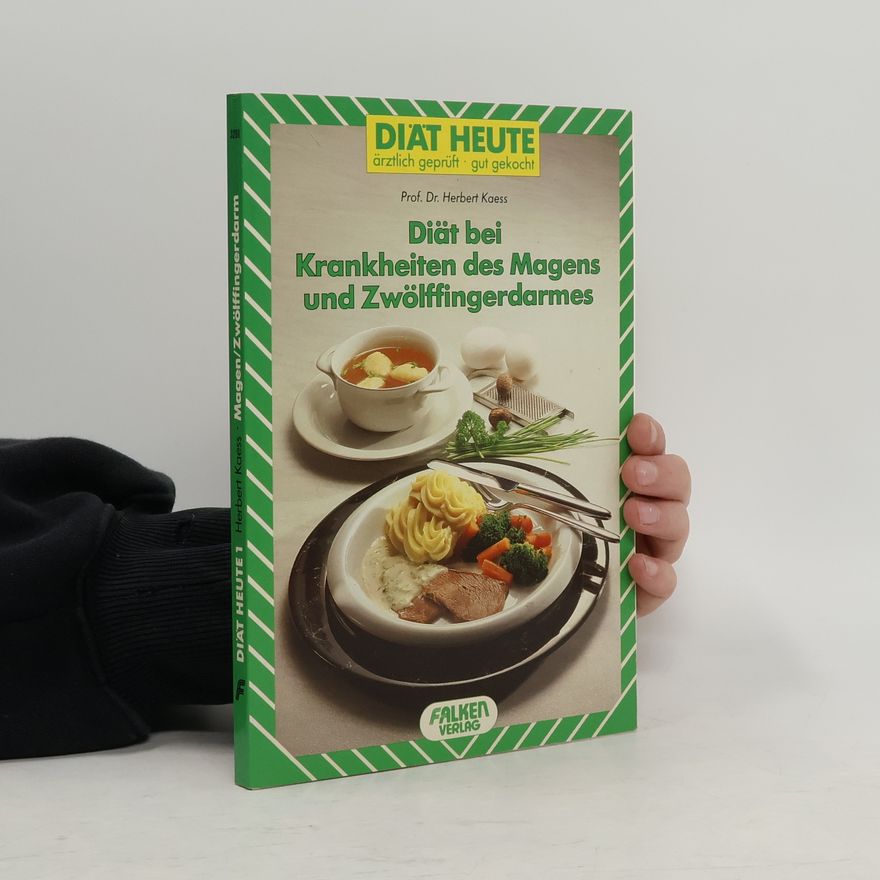 Herbert Kaess Diät bei Krankheiten des Magens und Zwölffingerdarmes