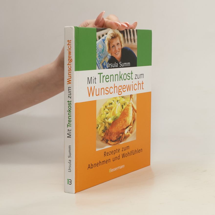 Ursula Summ Mit Trennkost zum wunschgewicht