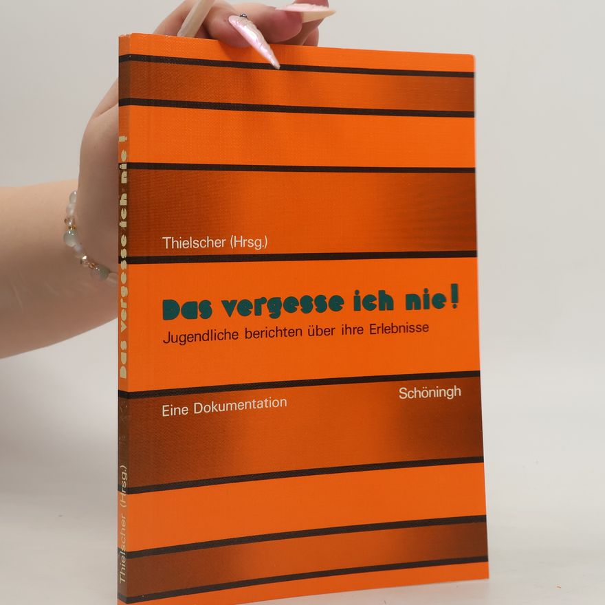 Helma Thielscher-Noll Das vergesse ich nie!