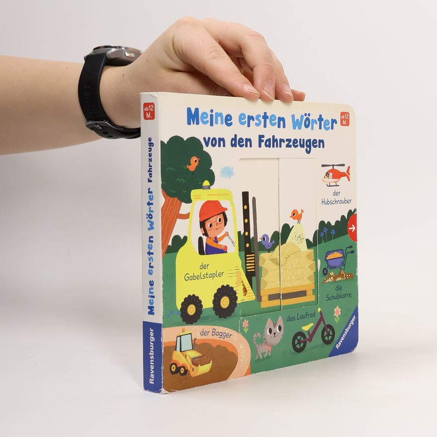 Cornelia Frank Meine ersten Wörter von den Fahrzeugen - Sprechen lernen mit großen Schiebern und Sachwissen für Kinder ab 12 Monaten