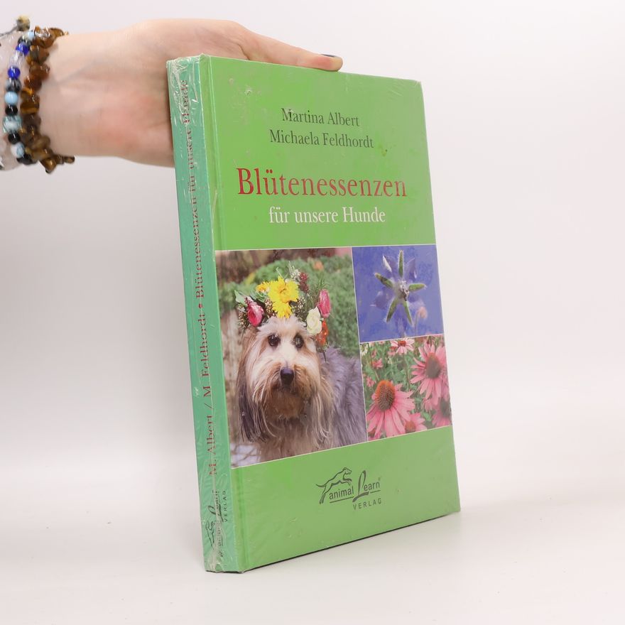 Martina Albert Blütenessenzen für unsere Hunde