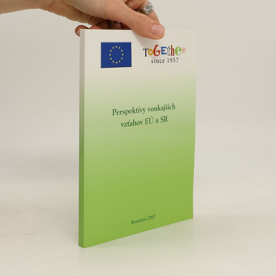 Auteurscollectief Perspektívy vonkajších vzťahov EÚ a SR