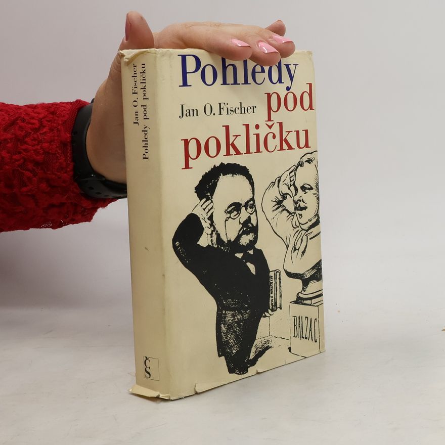 Jan Otokar Fischer Pohledy pod pokličku