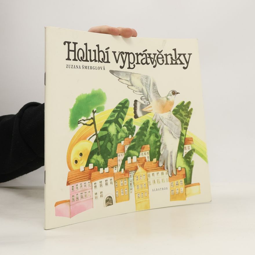 Zuzana Šmerglová Holubí vyprávěnky