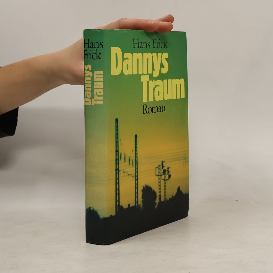 Hans Frick Dannys Traum