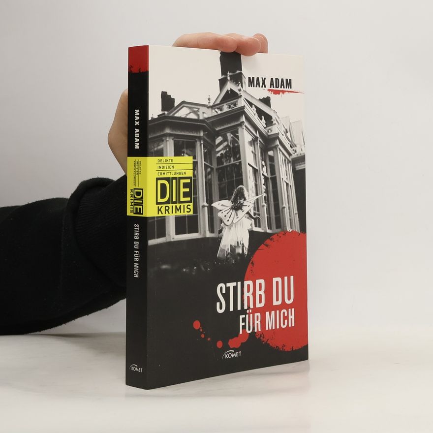 Max Adam Stirb du für mich
