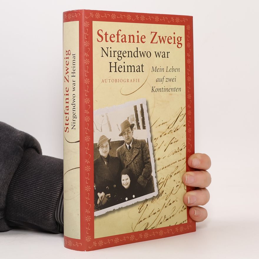 Stefanie Zweig Nirgendwo war Heimat