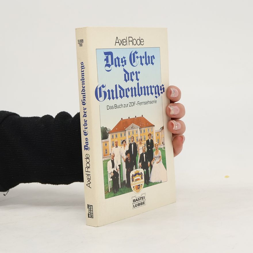 Axel Rode Das Erbe der Guldenburgs