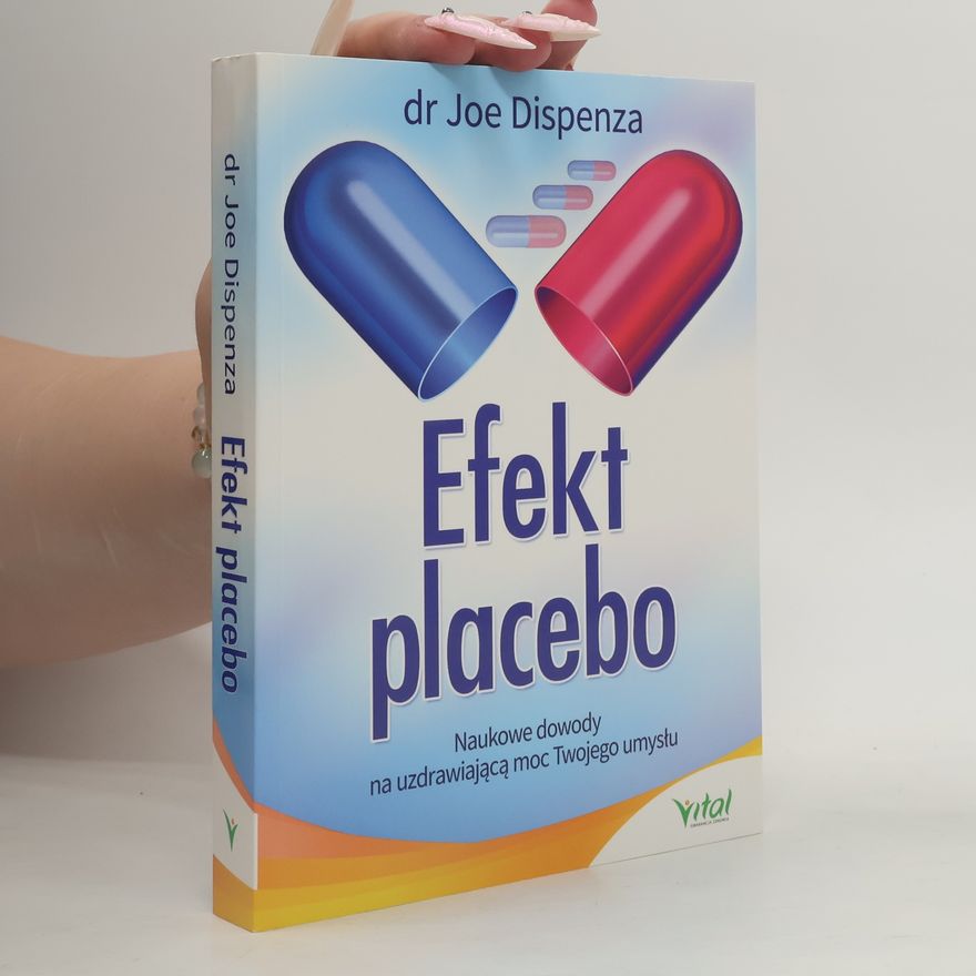 Joe Dispenza EFEKT PLACEBO WYD. 2
