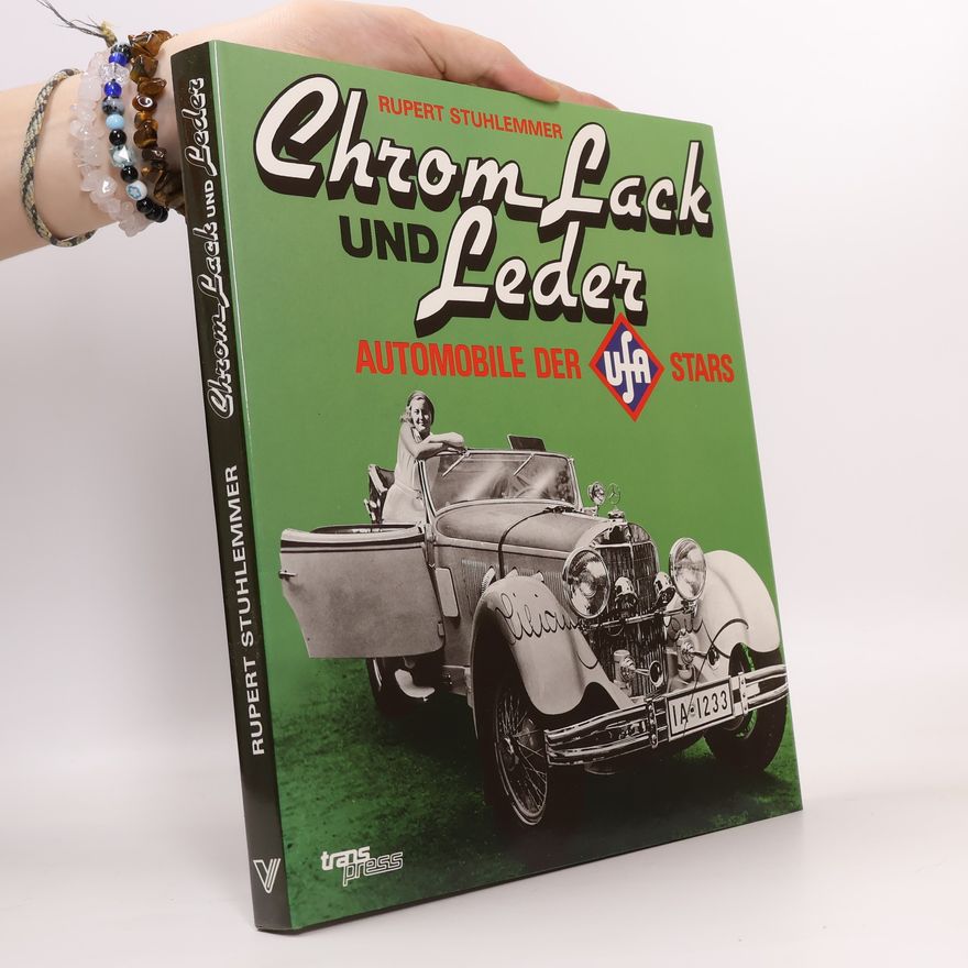 Rupert Stuhlemmer Chrom, Lack und Leder