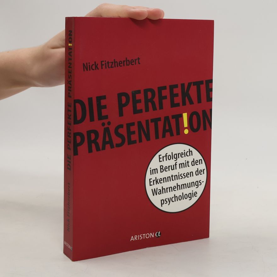 Nick Fitzherbert Die perfekte Präsentat!on