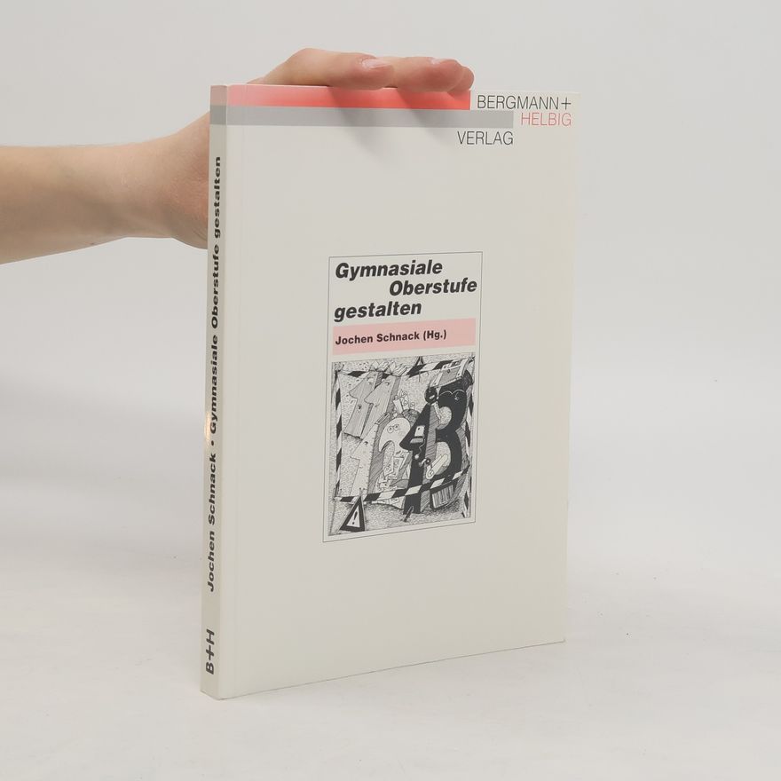 Jochen Schnack Gymnasiale Oberstufe gestalten