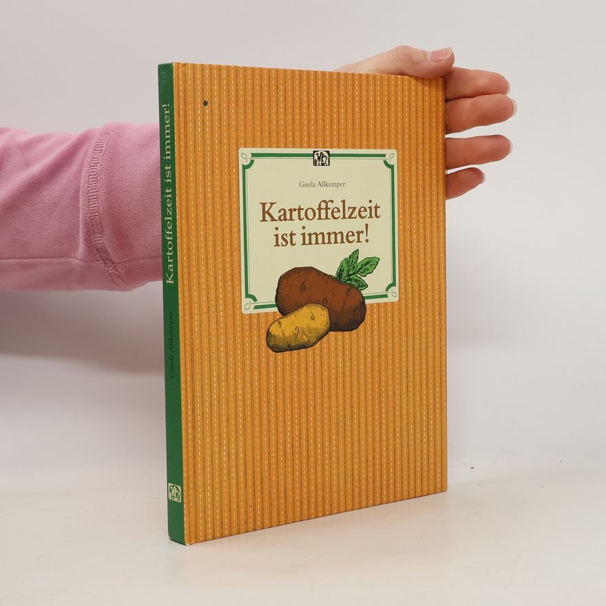 Gisela Allkemper Kartoffelzeit ist immer!