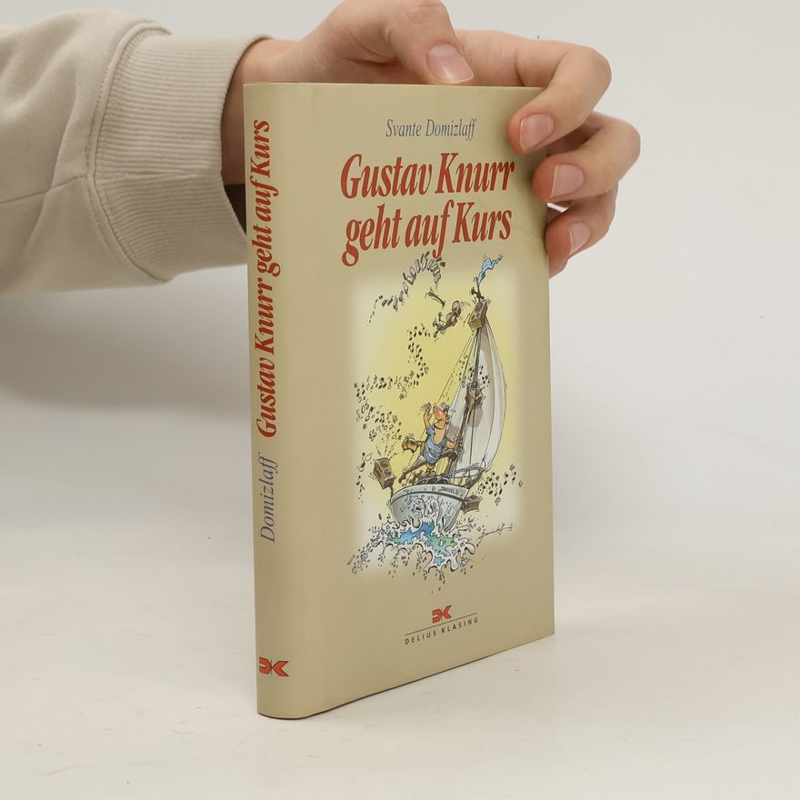 Svante Domizlaff Gustav Knurr geht auf Kurs