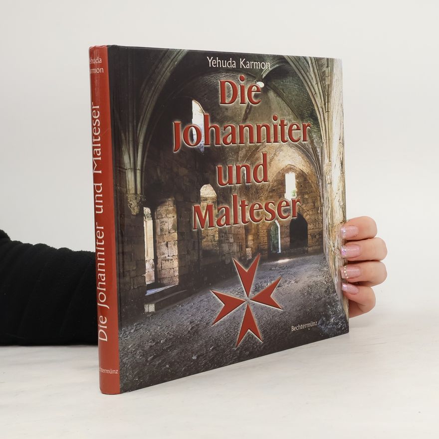 Yehudah Ḳarmon Die Johanniter und Malteser