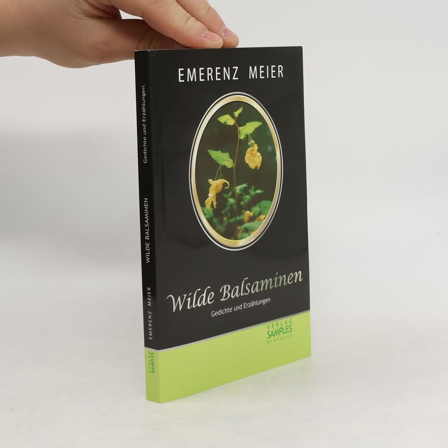Emerenz Meier Wilde Balsaminen