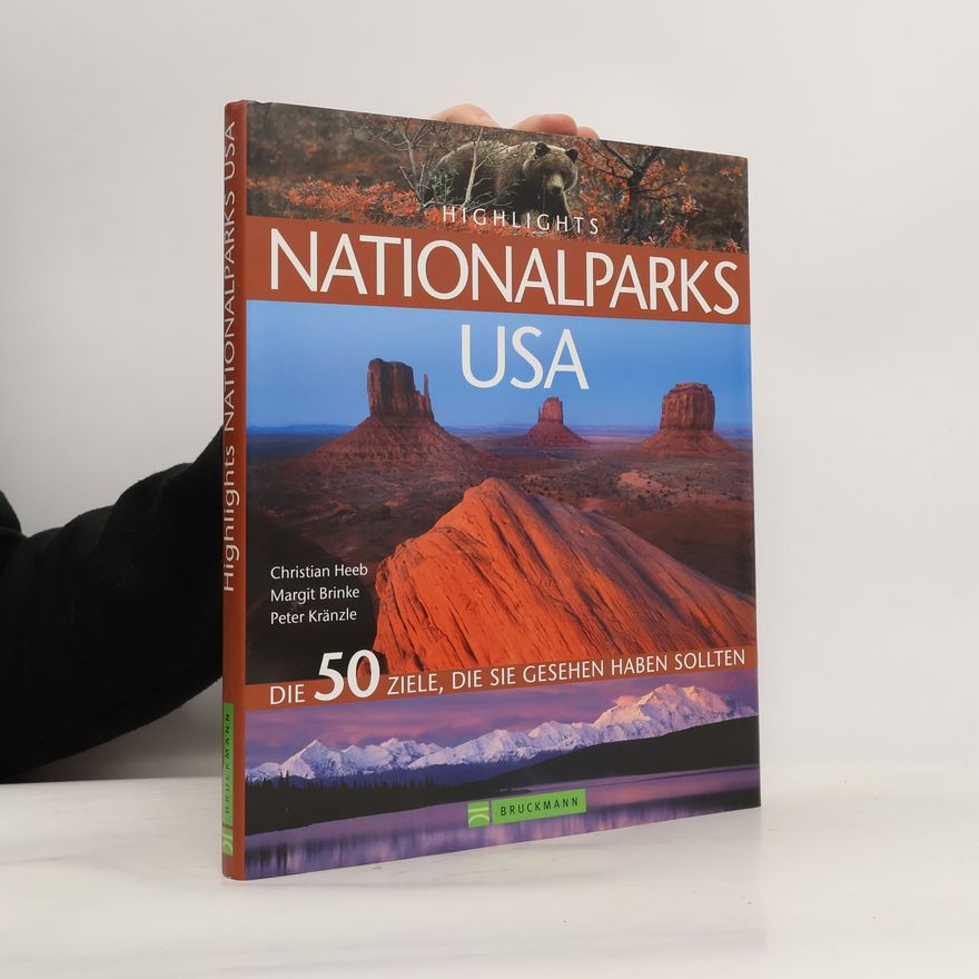 Christian Heeb Highlights USA, Nationalparks
