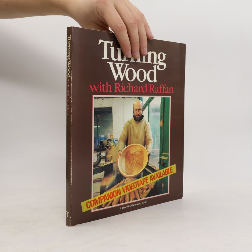 Richard Raffan Turning Wood with Richard Raffan