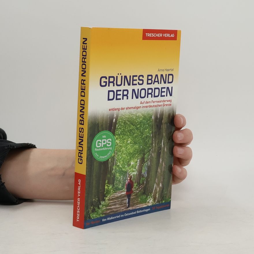 Anne Haertel Reiseführer Grünes Band - Der Norden