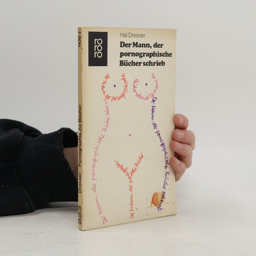 Hal Dresner Der Mann, der pornographische Bücher schrieb